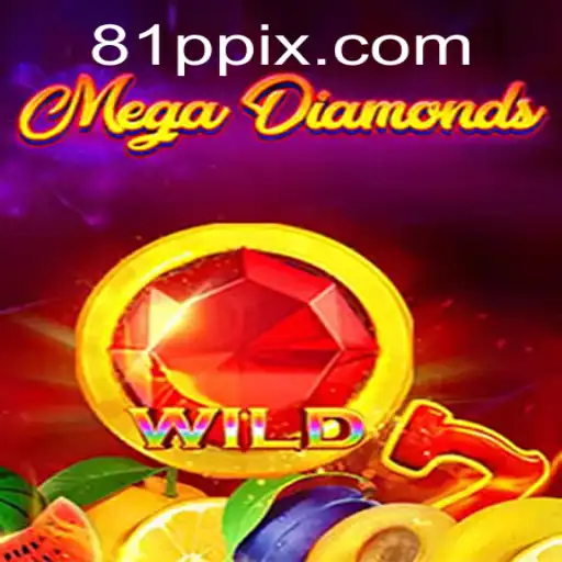 Descubra o Mundo Fascinante de MegaDiamond: Aventuras e Estratégias